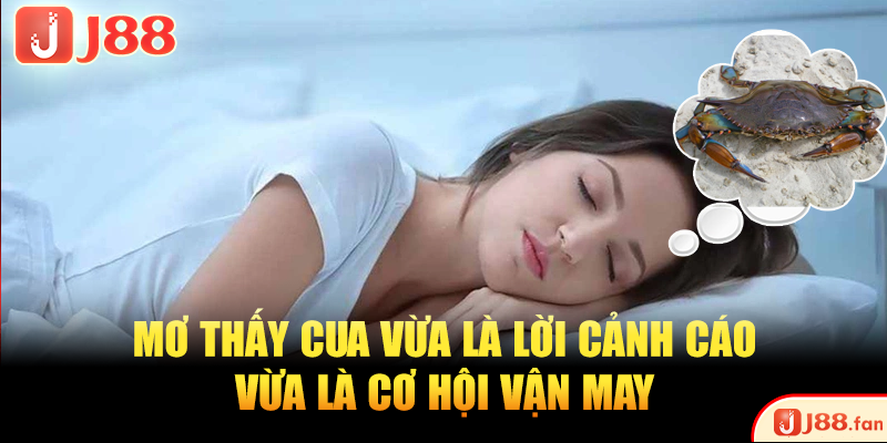 Mơ thấy cua và số tài lộc thử vận may